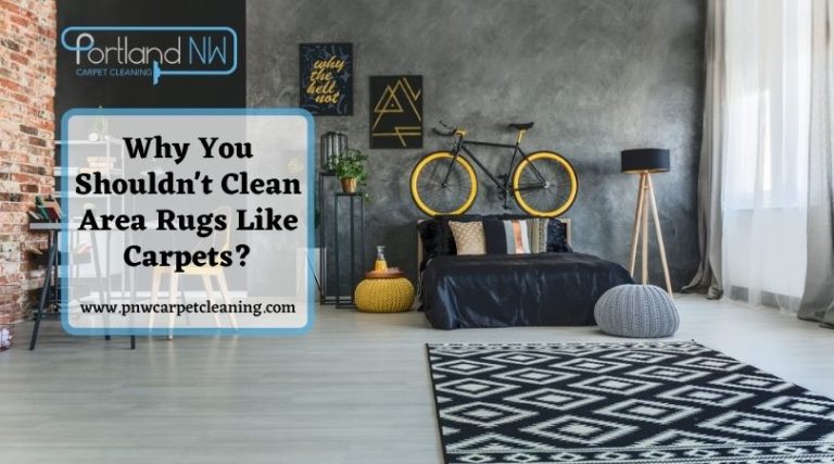 Why You Shouldn’t Clean Area Rugs Like Carpets?